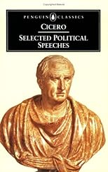 Selected political speeches of Cicero (The Penguin classics)