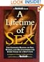 A Lifetime of Sex: The Ultimate Manual on Sex, Women, and Relationships for Every Stage of a Man's Life