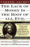 Lack of Money is the Root of All Evil: Mark Twain's Timeless Wisdom on Money and Wealth for Today's Investor