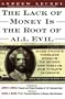 Lack of Money is the Root of All Evil: Mark Twain's Timeless Wisdom on Money and Wealth for Today's Investor