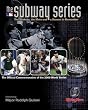 The Subway Series: The Yankees, the Mets and a Season to Remember (The Official Commemorative of the 2000 World Series)