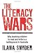 The Literacy Wars: Why Teaching Children to Read and Write Is a Battleground in Australia