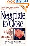 Negotiate to Close: How to Make More...