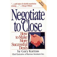 Negotiate to Close: How to Make More Successful Deals