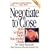Negotiate to Close: How to Make More Successful Deals