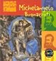 Michelangelo Buonarroti (Life and Work Of...)