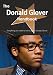 The Donald Glover Handbook - Everything You Need to Know about Donald Glover