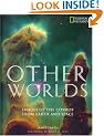 Other Worlds: The Solar System And Beyond