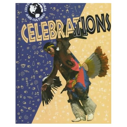 Celebrations (Customs, Costumes, and Cultures) Jerry Craven