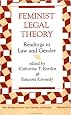 Feminist Legal Theory: Readings In Law And Gender (New Perspectives on Law, Culture, and Society)