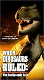 When Dinosaurs Ruled Real Jura