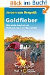 Goldfieber: Wie ich in Australiens Ou...