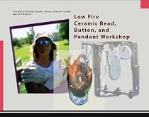 Making Low Fire Ceramic Beads, Buttons and Pendants (Mary Harding Jewelry Workshops)
