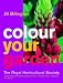 The Royal Horticultural Society: Colour Your Garden (Rhs)
