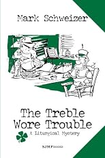 The Treble Wore Trouble
