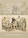 Medicinal product liability and regulation
