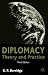 Diplomacy: Theory and...