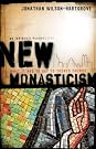 New Monasticism: What...