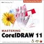 BDG PUBLISHING Mastering CorelDRAW 11 (Windows/Macintosh)