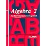 Algebra 2: An Incremental Development (Saxon Algebra)