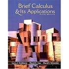 Brief Calculus and Its Application (10th Edition) Text Only by  David C. Lay