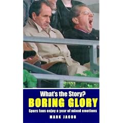 What's The Story? Boring Glory : Spurs Fans Experience Mixed Emotions