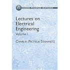 Lectures on Electrical Engineering, Vol. I (Dover Phoenix Editions) by Electrical engineering