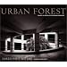 Urban Forest: Images of Trees in the Human Landscape