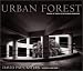 Urban Forest: Images of Trees in the Human Landscape (Sierra Club Books Publication)