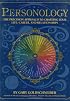Personology: The Precision Approach to Charting Your Life, Career, and Relationships