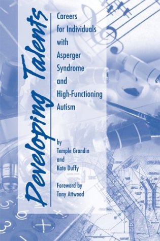 Books: Developing Talents. Careers for Individuals with Asperger Syndrome and High Functioning Autism
