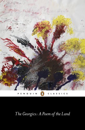 The Georgics: A Poem of the Land (Penguin Classics)