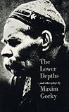  : The Lower Depths and Other Plays