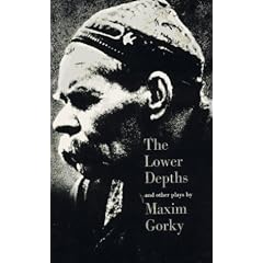 The Lower Depths and Other Plays