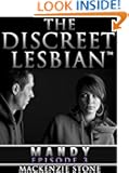 The Discreet Lesbian: (Episode 3 in the Mandy Series)