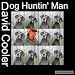 Dog Huntin Man