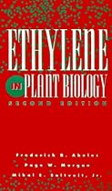Ethylene in Plant Biology