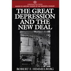 The Great Depression and the New Deal (Greenwood Press Guides to Historic Events of the Twentieth Century)