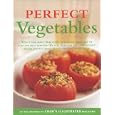 Perfect Vegetables: Part of "The Best Recipe" Series