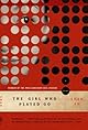 The Girl Who Played Go: A Novel