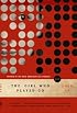The Girl Who Played Go: A Novel