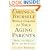 Caring for Yourself While Caring for Your Aging Parents: How to Help, How to Survive