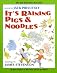 It's Raining Pigs & Noodles