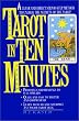 Tarot in Ten Minutes