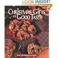 Christmas Gifts of Good Taste Book: Festive Recipes and Easy Crafts, Book 6 by Julie Gunter, Leisure Arts, and Anne Van Wagner Childs