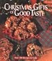 Christmas Gifts of Good Taste Book: Festive Recipes and Easy Crafts, Book 6