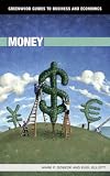 Money (Greenwood Guides to Business and Economics)