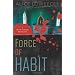 Force of Habit (A Falcone & Driscoll Investigation)