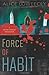 Force of Habit (A Falcone & Driscoll Investigation, 1)