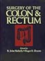 Surgery of the Colon & Rectum, 1e